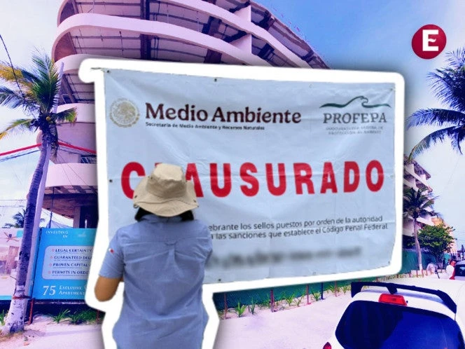 Profepa clausura desarrollos inmobiliarios costa Puerto Morelos