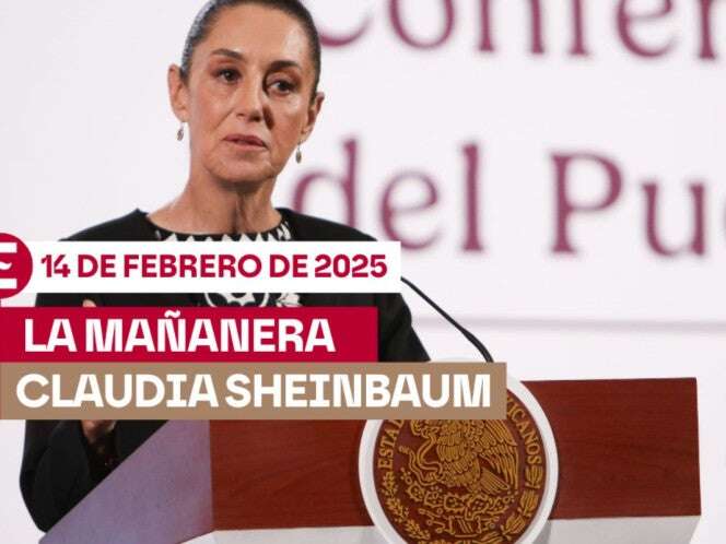 La 'Mañanera' de Sheinbaum hoy EN VIVO: Temas de la conferencia del 14 de febrero de 2025