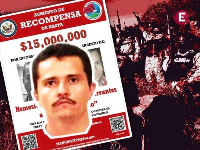 Recompensa Mencho, CJNG, aumenta 15 millones dólares