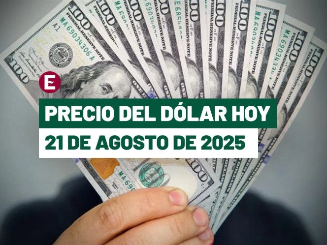 Precio del dólar hoy 21 de agosto: peso mexicano vuelve a caer