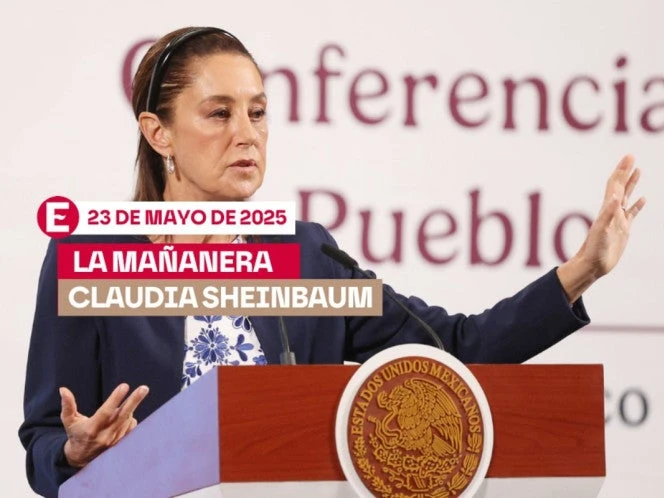 La 'Mañanera' de Sheinbaum hoy EN VIVO: Temas de la conferencia del 23 de mayo de 2025