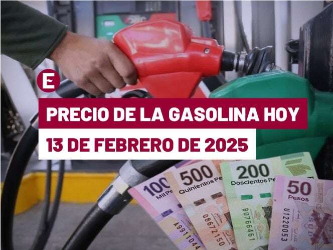 ¡Sigue en ascenso! Precio de la gasolina hoy 13 de febrero de 2025 en México