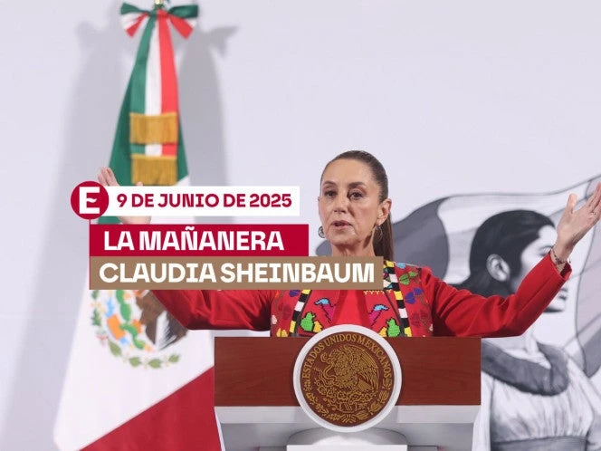 La 'Mañanera' de Sheinbaum: Temas de la conferencia del 9 de junio de 2025