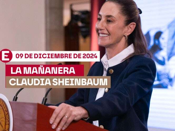 La 'Mañanera' de Sheinbaum EN VIVO hoy: Temas de la conferencia del 9 de diciembre de 2024