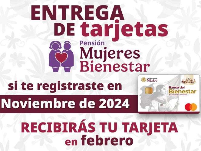 Pensión Mujeres Bienestar: Es hora de recoger tu tarjeta si te registraste en noviembre