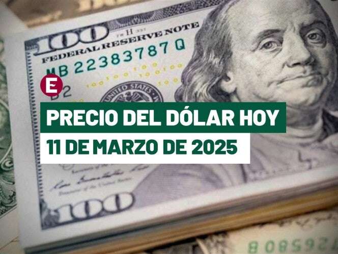 ¡Peso avanza tras caída en jornada previa! Precio del dólar hoy 11 de marzo de 2025