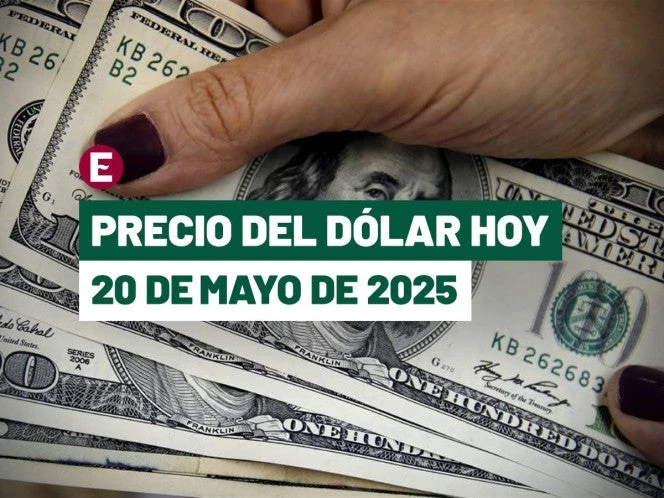 ¡Peso hila tercera sesión de ganancias! Precio del dólar hoy 20 de mayo de 2025