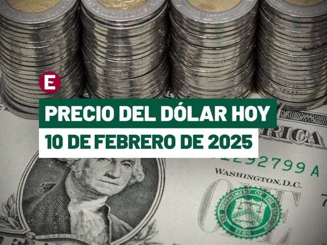 ¡Peso registra pérdida marginal! Precio del dólar hoy 10 de febrero de 2025