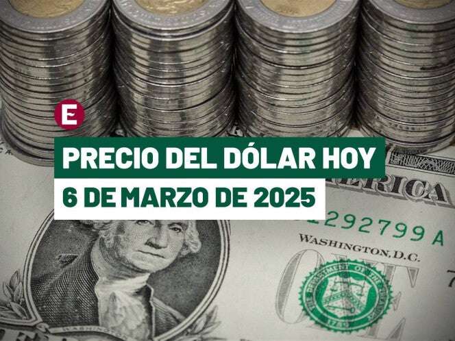 ¡Peso avanza por segundo día! Precio del dólar hoy 6 de marzo de 2025