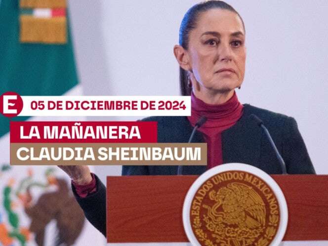 La 'Mañanera' de Sheinbaum hoy EN VIVO: Temas de la conferencia del 5 de diciembre de 2024