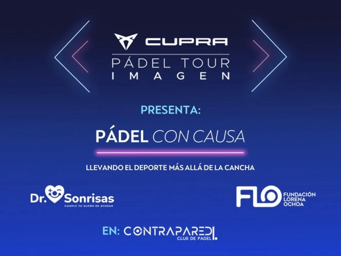 CUPRA PÁDEL TOUR IMAGEN llega al final de la temporada 2025, de la mano de Pádel con Causa.