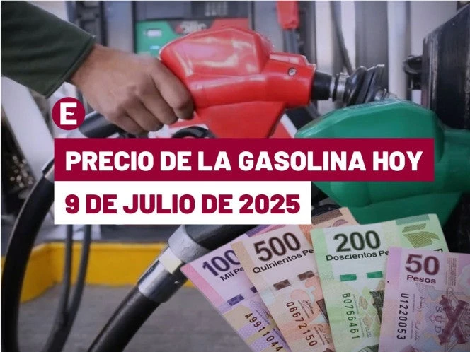 ¡Sigue el descenso de la Magna! Precio de la gasolina hoy 9 de julio de 2025 en México