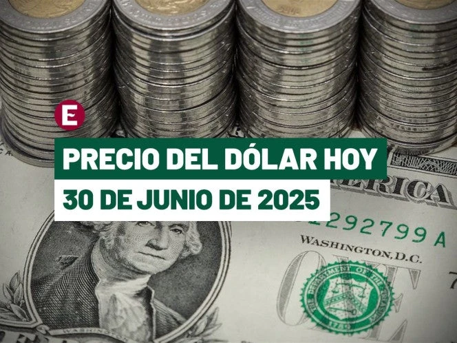 ¡Peso rompe racha de ganancias! Precio del dólar hoy 30 de junio de 2025