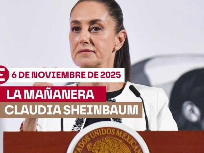La 'Mañanera' de Sheinbaum EN VIVO: Temas de la conferencia hoy 6 de noviembre de 2025