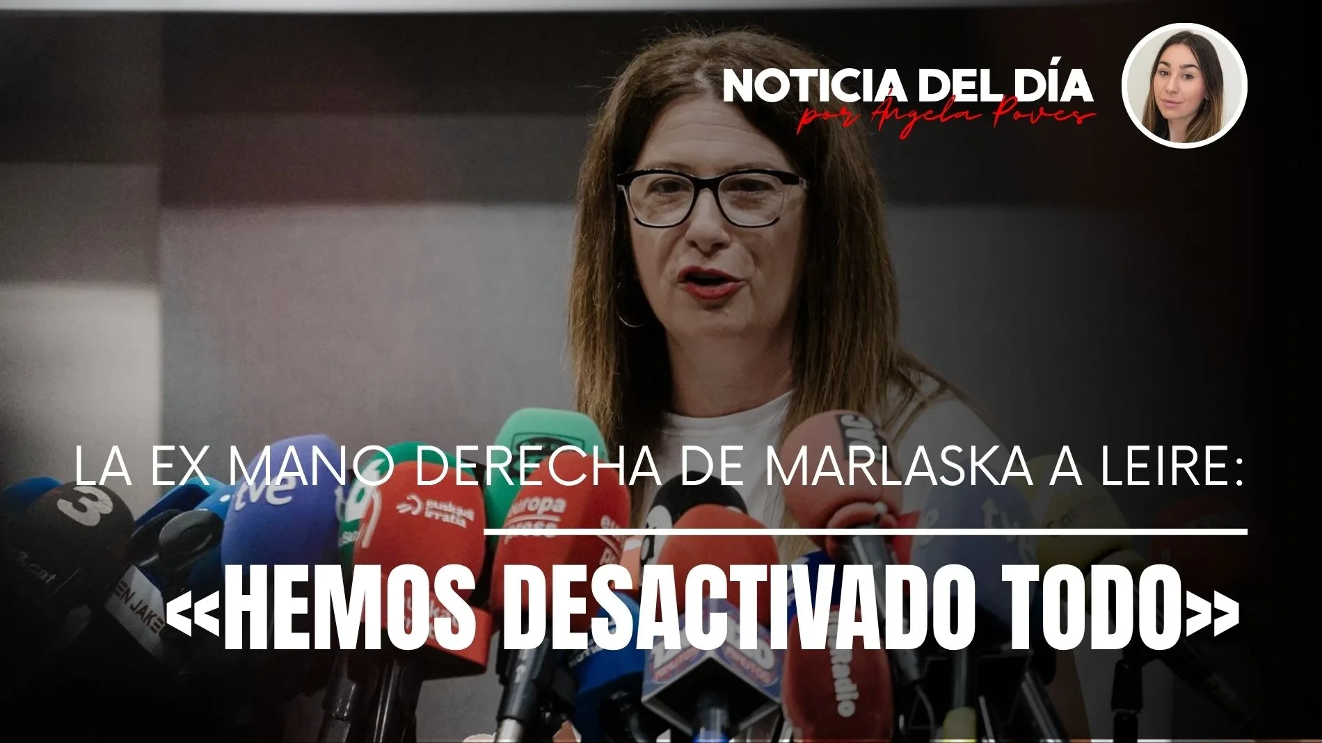 La ex mano derecha de Marlaska a Leire: «Hemos desactivado todo»