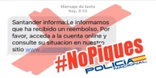 Policía Nacional alerta sobre una peligrosa estafa para robar dinero a clientes del Banco Santander
