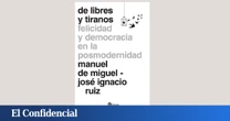 'De libres y tiranos', un ensayo incómodo, pero necesario, sobre el poder desmedido y la cohesión forzada
