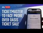 Oasis ticket sales: Competition watchdog to investigate Ticketmaster