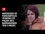Incêndio em Paraisópolis: moradora perdeu a casa que morava há três meses | LIVE CNN