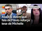 Fala de Flávio Bolsonaro reforça tese de Michelle, dizem aliados da ex-primeira-dama | Carla Araújo