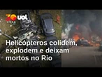 Acidente de helicóptero no RJ: Colisão aérea deixa mortos no Recreio dos Bandeirantes