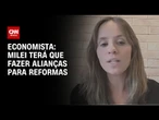 Milei terá que fazer alianças para reformas, diz economista | CNN PRIME TIME