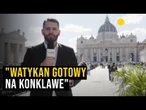 Watykan gotowy na konklawe. "Jedno z najważniejszych wydarzeń w historii całej ludzkości"