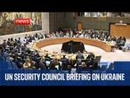 UN Security Council briefing on Ukraine