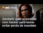 Carla Zambelli quer acareação com hacker; deputada alega falta de direito à defesa