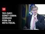 Teo Cury: Gonet cobra Cerrado fora da meta fiscal | CNN NOVO DIA