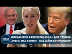 NAHOST: Trump rechnet mit Waffenruhe! Ein Weg zum Frieden mit Gaza? "Das wäre ein Wunder"