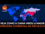 Veja como a China virou a maior parceira comercial no século 21
