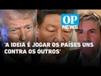 O que pode acontecer a partir do ultimato de Trump à China? Analista internacional explica | OP News