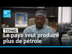 Tchad : le pays veut produire plus de pétrole, un défi d’investissement • FRANCE 24