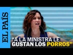 AYUSO durante un acto del PP: "A la ministra le gustan los PORROS, y a mi la fruta" | EL PAÍS