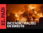 DIRECTO I Franklin Fire: Incendio en Malibú consume cientos de hectáreas | EL PAÍS