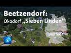 Beetzendorf: Ökodorf „Sieben Linden“ | tagesthemen mittendrin