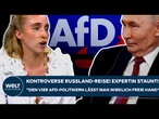 PUTIN: Kontroverse Reise! Expertin staunt! "Den vier AfD-Politikern lässt man wirklich freie Hand!"
