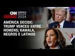 América Decide: Trump venceu entre homens; Kamala, negros e latinos | LIVE CNN