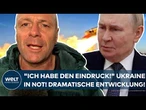 PUTINS KRIEG: "Ich habe den Eindruck!" Ukraine in Not! Das ist eine dramatische Entwicklung!
