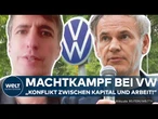 VW-KRISE: „Da gibt es einen Konflikt zwischen Kapital und Arbeit!“ Jetzt spitzt sich der Streit zu!