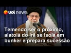 Aiatolá do Irã se isola em bunker e prepara sucessão com medo de ser próximo alvo de Israel