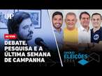 Debate, pesquisa e a última semana de campanha eleitoral e o que pode acontecer: Jogo Político #343