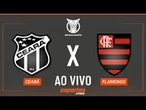 Ceará x Flamengo - AO VIVO | Brasileirão - 18ª rodada