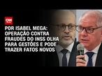 Análise: Operação contra fraudes do INSS olha para gestões e pode trazer fatos novos | LIVE CNN