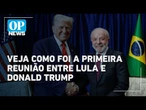 Confira os principais trechos da coletiva de imprensa de Lula após reunião com Trump | O POVO News