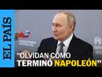 GUERRA UCRANIA | Putin, tras el discurso de Macron: "Algunos olvidan cómo terminó Napoleón" |EL PAÍS