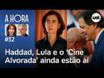 Lula exibe 'Ainda Estou Aqui' no Alvorada; Haddad x Rui Costa, lei da anistia e mais | A Hora