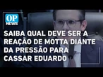 Hugo Motta deve segurar decisão sobre Eduardo e aguardar perda de mandato por faltas | O POVO NEWS