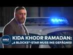 TV-STAR MUSS INS GEFÄGNIS: So lange muss 4 Blocks Schauspieler Kida Khodr Ramadan hinter Gittern!